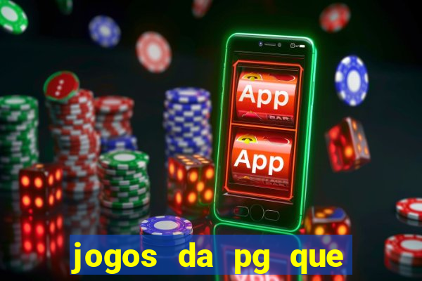 jogos da pg que estao pagando